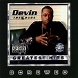 Greatest Hits (Screwed) by Devin The Dude | Play on Anghami