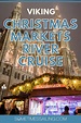 Viking Christmas River Cruise with Dazzling Markets Along the Danube