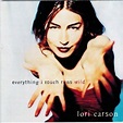 LORI CARSON - Everything I Touch Runs Wild (CD 1997) W/ 4 Trk. Remix CD ...