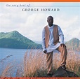 The Very Best of George Howard - Compilation by George Howard | Spotify