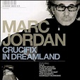Crucifix in Dreamland by Marc Jordan: Amazon.co.uk: CDs & Vinyl