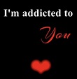 I'm Addicted To You Pictures, Photos, and Images for Facebook, Tumblr ...