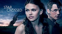 I Can't Stop Watching Star-Crossed - That's Normal