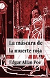 Resumen de LA MÁSCARA DE LA MUERTE ROJA - Personajes, análisis y autor