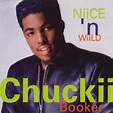 Niice n' Wiild (studio album) by Chuckii Booker : Best Ever Albums