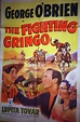 "FIGHTING GRINGO, THE" MOVIE POSTER - "THE FIGHTING GRINGO" MOVIE POSTER