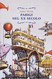 Parigi nel XX secolo - Jules Verne - Libro Elliot 2017, Raggi ...