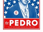 Vote For Pedro Poster by Ben Harman on Dribbble