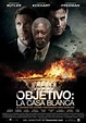Objetivo: La Casa Blanca (2013) - Película eCartelera