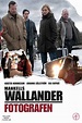 "Wallander" Fotografen (TV Episode 2006) - IMDb