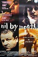Nil by Mouth (1997) - IMDb