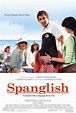 Spanglish | Spanglish movie, I movie, Spanglish