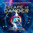 ESCAPE TO DANGER – Original Soundtracks from the Audio Adventures of ...