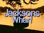 Jackson's Wharf | Series | Television | NZ On Screen