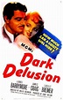 Dark Delusion (Movie, 1947) - MovieMeter.com