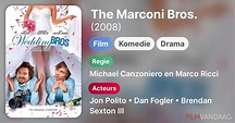The Marconi Bros. (film, 2008) - FilmVandaag.nl