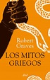 LOS MITOS GRIEGOS (EDICIÓN ILUSTRADA) EBOOK | ROBERT GRAVES | Descargar ...