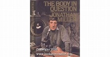 The Body in Question by Jonathan Miller