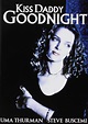 Kiss Daddy Goodnight (1987) - IMDb