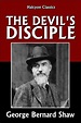 The Devil's Disciple by George Bernard Shaw by George Bernard Shaw ...