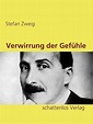 Verwirrung der Gefühle - Stefan Zweig - Deutsche E-Books | Ex Libris