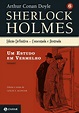Resenha | Sherlock Holmes: Um Estudo em Vermelho – Arthur Conan Doyle ...