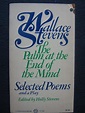 The Palm at the End of the Mind-Selected Poems and a Play: Wallace ...