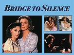 Bridge to Silence (1989) - Karen Arthur | Synopsis, Characteristics ...