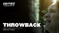 THROWBACK | Official Trailer HD - YouTube