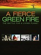 A Fierce Green Fire - Movie Reviews
