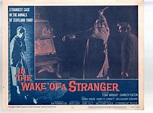 In The Wake Of A Stranger-Tony Wright-Shirley Eaton-11x14-Color-Lobby ...