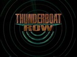 Thunderboat Row (1989) Rob Estes,Rod Ball, Jefferson Black