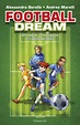 Football dream: Un sogno in fuorigioco-Il rigore perfetto by Alessandra ...