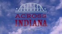 Across Indiana is Back!