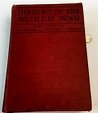 Lot - 1919 History of The World War: An Authentic Narrative of The ...