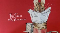 The tailor of Gloucester - YouTube