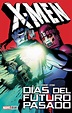 Marvel Deluxe – X-Men: Días del Futuro Pasado