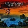 David Cross & Peter Banks: Crossover – Proper Music
