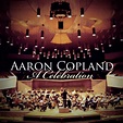 Amazon.co.jp: Aaron Copland: A Celebration : ヴァリアス・アーティスト: デジタルミュージック