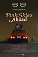 Pink Skies Ahead Short Film Poster - SFP Gallery