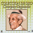 ‎Colección De Oro: El Inolvidable, Vol. 3 - Album by Compay Segundo ...