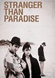 Stranger Than Paradise - Più strano del Paradiso - Film (1984)