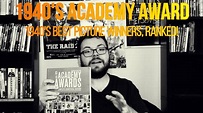 1940's Academy Award Best Picture Winners, Ranked! - YouTube