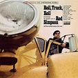 Roll, Truck, Roll (2004) - Red Simpson Albums - LyricsPond