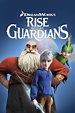 Rise of the Guardians (2012) - Posters — The Movie Database (TMDB)