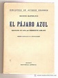 EL PÁJARO AZUL .- MAURICIO MAETERLINCK | Blog de libros, Libros en ...