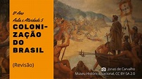 historiajaragua: Colonização do Brasil: Aula + Atividade 5 [8º]