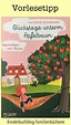 "Glückstage unterm Apfelbaum - Geschichten von Minna" von Kathrin ...