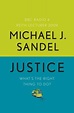 Justice: What's the Right Thing to Do? by Michael J. Sandel - Penguin ...