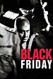 Black Friday (2004) — The Movie Database (TMDb)